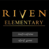 Riven Elementary Restored